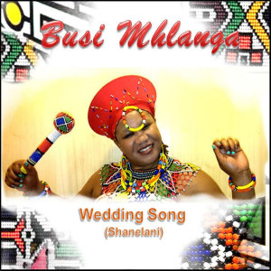 Listen to Wedding Song song with lyrics from Busi Mhlanga