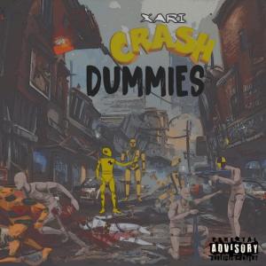 XARI的專輯Crash Dummies (Explicit)