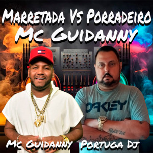 Album Marretada Vs Porradeiro (Explicit) from PORTUGA DJ