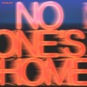 The Million的專輯No One's Home