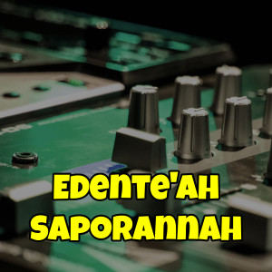 Listen to Edente'ah Saporanah Bass Beton (Remix) song with lyrics from JE PRODUCTION