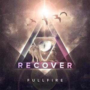 Listen to Recover (Radio Edit) song with lyrics from Fullfire