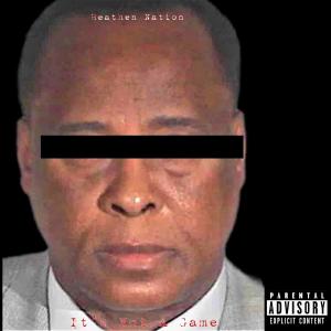 Heathen Nation的專輯It's Not a Game (Explicit)