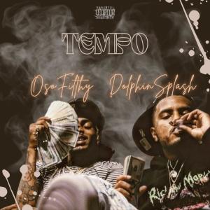 收聽OSO Filthy的The Tempo (feat. Dolphin Splash|Explicit)歌詞歌曲