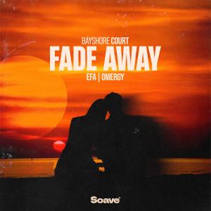 Album Fade Away from Bayshore Court