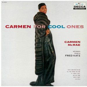 Carmen McRae的專輯Carmen For Cool Ones