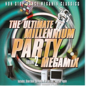 The Scene Stealers的專輯The Ultimate Millennium Party Megamix, Vol. 2