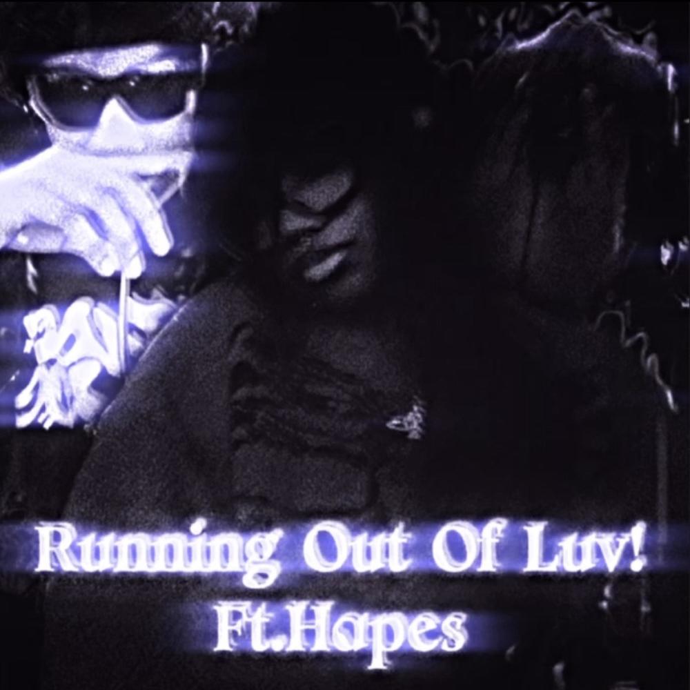 Running Out Of Luv! (feat. Hapes) (Sped Up) (Explicit)