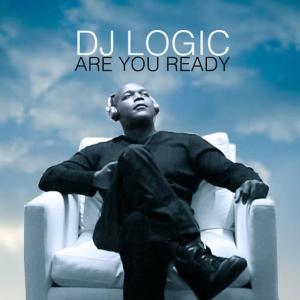 อัลบัม Are You Ready ศิลปิน DJ Logic