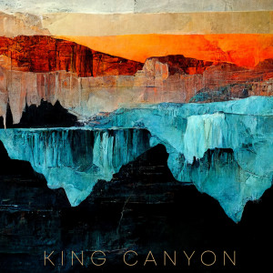 King Canyon (Deluxe LP Version)
