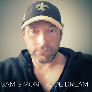 ดาวน์โหลดและฟังเพลง Dream Slide พร้อมเนื้อเพลงจาก Sam Simon