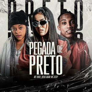 Mc Jessy的专辑Pegada De Preto (Explicit)