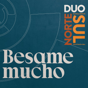อัลบัม Besame Mucho ศิลปิน Matthias Bublath