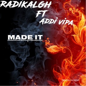 收听Radikal GH的Made It歌词歌曲