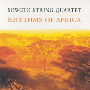 Soweto String Quartet的專輯Rhythms Of Africa