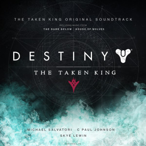 Michael Salvatori的專輯Destiny: The Taken King (Original Soundtrack)