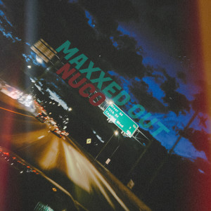 Listen to Maxxed Out song with lyrics from Zaiko & Nuco