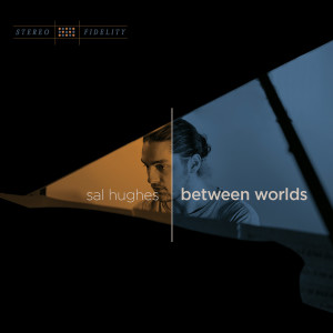 Listen to Between Worlds song with lyrics from Sal Hughes