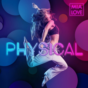 收聽Mia Love的Physical (Cover) (cover)歌詞歌曲