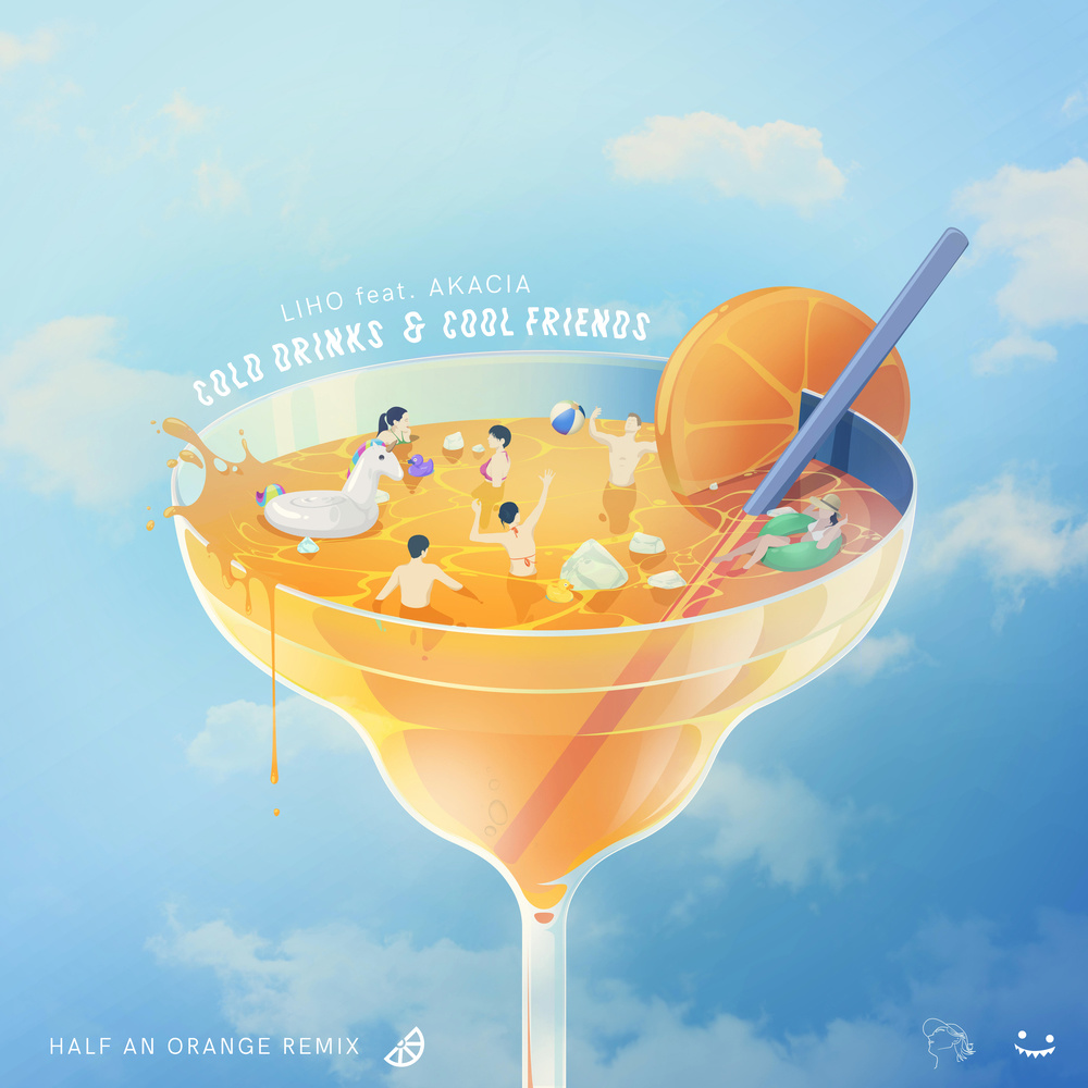 Cold Drinks & Cool Friends (Half An Orange Remix) (Half an Orange Remix)