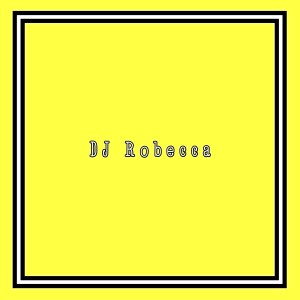 Eang Selan的專輯DJ ROBECCA (Remix) [Explicit]