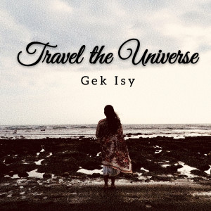 Album Travel the Universe from Gek Isy