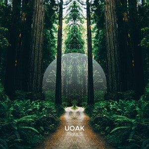 Listen to Trails (Extended Mix) song with lyrics from Uoak