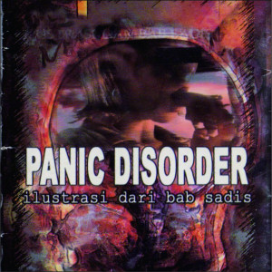收听Panic Disorder的Ilustrasi Dari Bab Sadis歌词歌曲