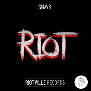 收聽Snavs的Riot (MadVamp Remix)歌詞歌曲