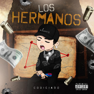 อัลบัม Los Hermanos (Explicit) ศิลปิน Codiciado