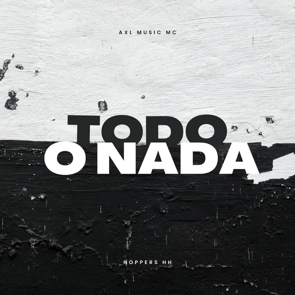 Todo o Nada (feat. Beliko HH, This is Escar, Maico js & JCK Beats) (Explicit)