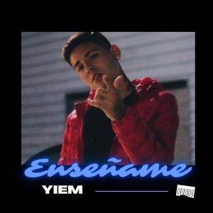ดาวน์โหลดและฟังเพลง Enséñame พร้อมเนื้อเพลงจาก Yiem
