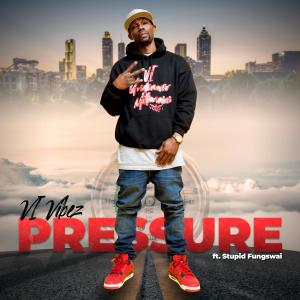 ดาวน์โหลดและฟังเพลง Pressure (feat. Stupid Fungswai) (Radio Edit) พร้อมเนื้อเพลงจาก VI Vibez
