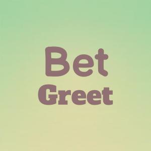 Bet Greet dari Various
