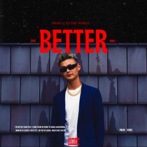 Listen to Better (Explicit) song with lyrics from $ky6