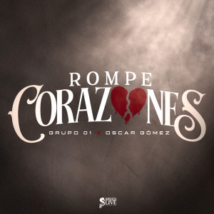 Grupo 01的專輯Rompe Corazones