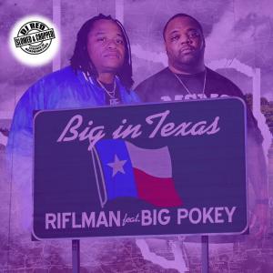 Riflman的專輯Big In Texas (feat. Big Pokey & DJ Red) [Slowed and Chopped] (Explicit)