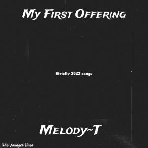 Melody~T的專輯My First Offering