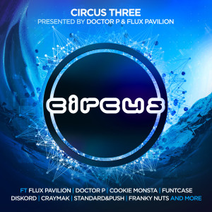 Doctor P的專輯Circus Three (Presented by Doctor P and Flux Pavilion)