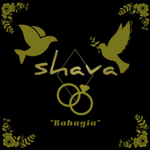 收聽Shava的Bahagia歌詞歌曲