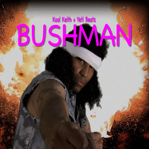 ดาวน์โหลดและฟังเพลง Bushman พร้อมเนื้อเพลงจาก Yeti Beats