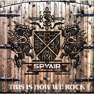 收聽SPYAIR的This Is How We Rock歌詞歌曲