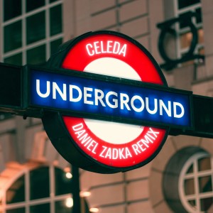 Album The Underground (Daniel Zadka Remix) from Celeda