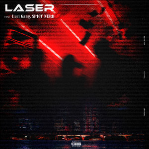 Listen to LASER (Feat. Luci Gang, SPICY NERD) song with lyrics from 지성찬