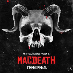 ดาวน์โหลดและฟังเพลง PHENOMENAL พร้อมเนื้อเพลงจาก MacDeath