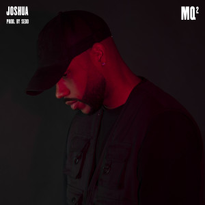 Joshua的专辑MQ2