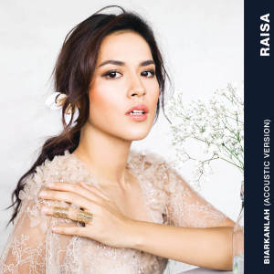 ดาวน์โหลดและฟังเพลง Biarkanlah พร้อมเนื้อเพลงจาก RAISA