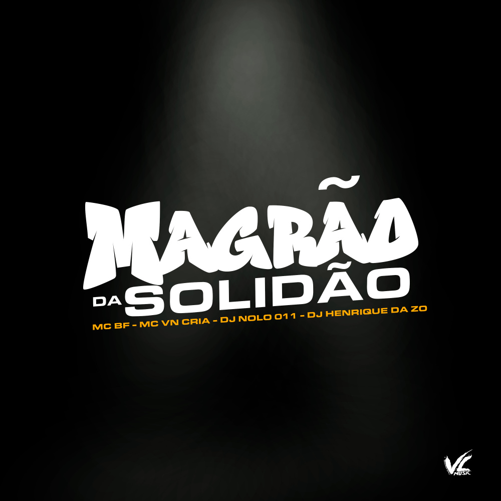 Magrão da Solidão (feat. DJ Nolo 011|Explicit)