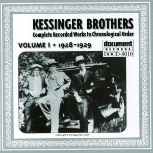 อัลบัม Kessinger Brothers Vol. 1 1928 - 1929 ศิลปิน Kessinger Brothers