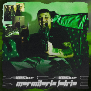Listen to Mermilerle Tetris (Explicit) song with lyrics from Keskin